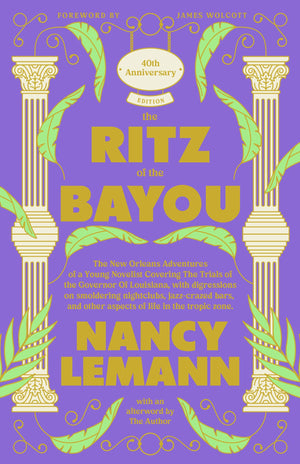 The Ritz Of The Bayou: The New Orleans Adventures Of A Young Novelist Covering The Trials Of The Governor Of Louisiana, With Dig