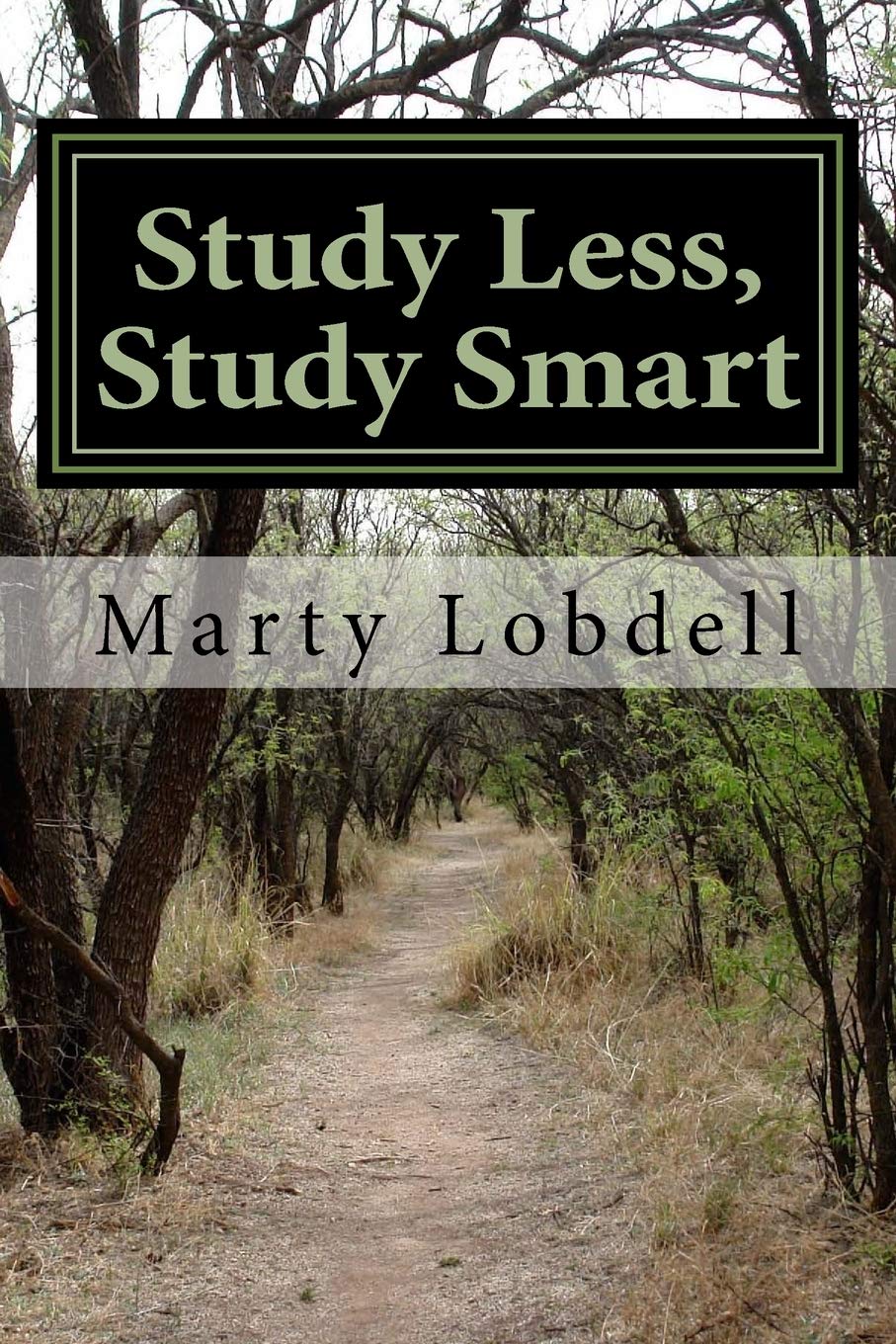 Study Less, Study Smart: How To Spend Less Time And Learn More Material