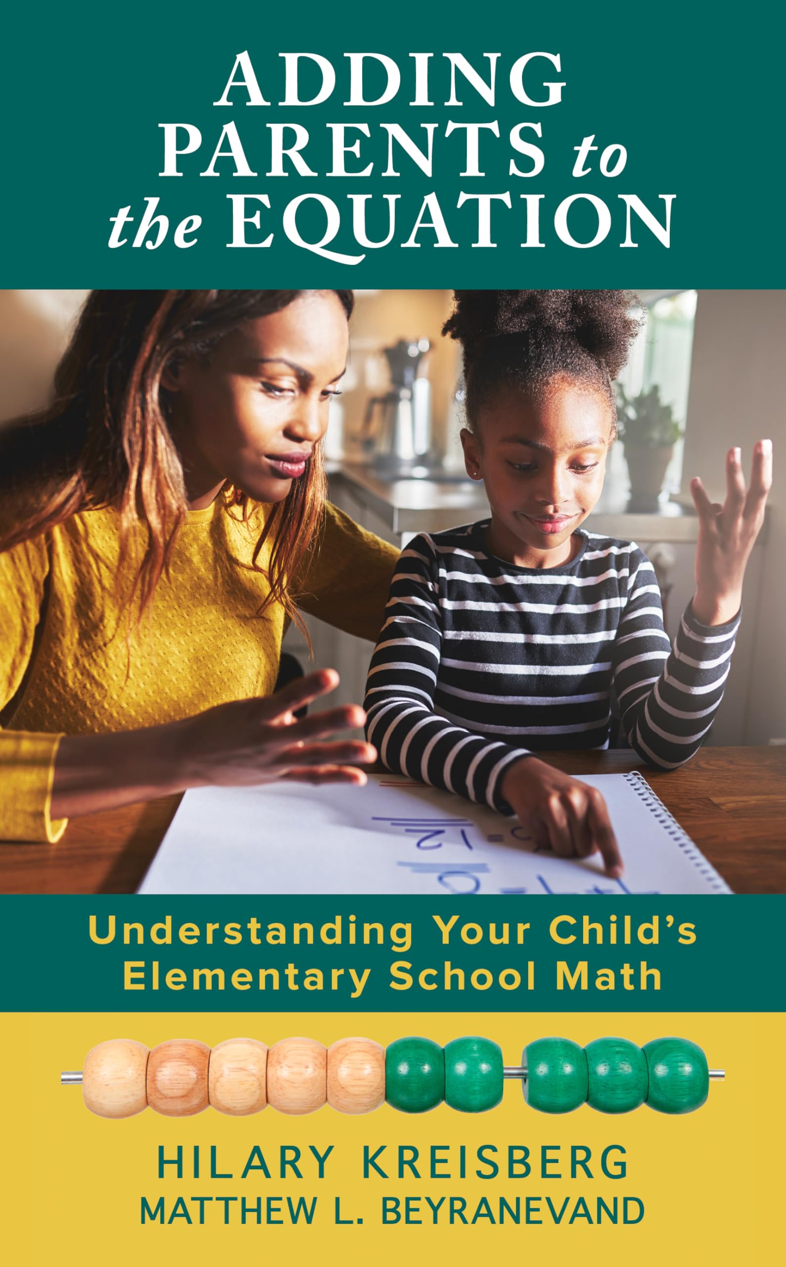 Adding Parents to the Equation: Understanding Your Childs Elementary School Math