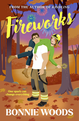 Fireworks: New For Fall 2025, A Spicy Fire Fighter Romantic Comedy Set In The Scottish Autumn, By A Bestselling Author (Scottish
