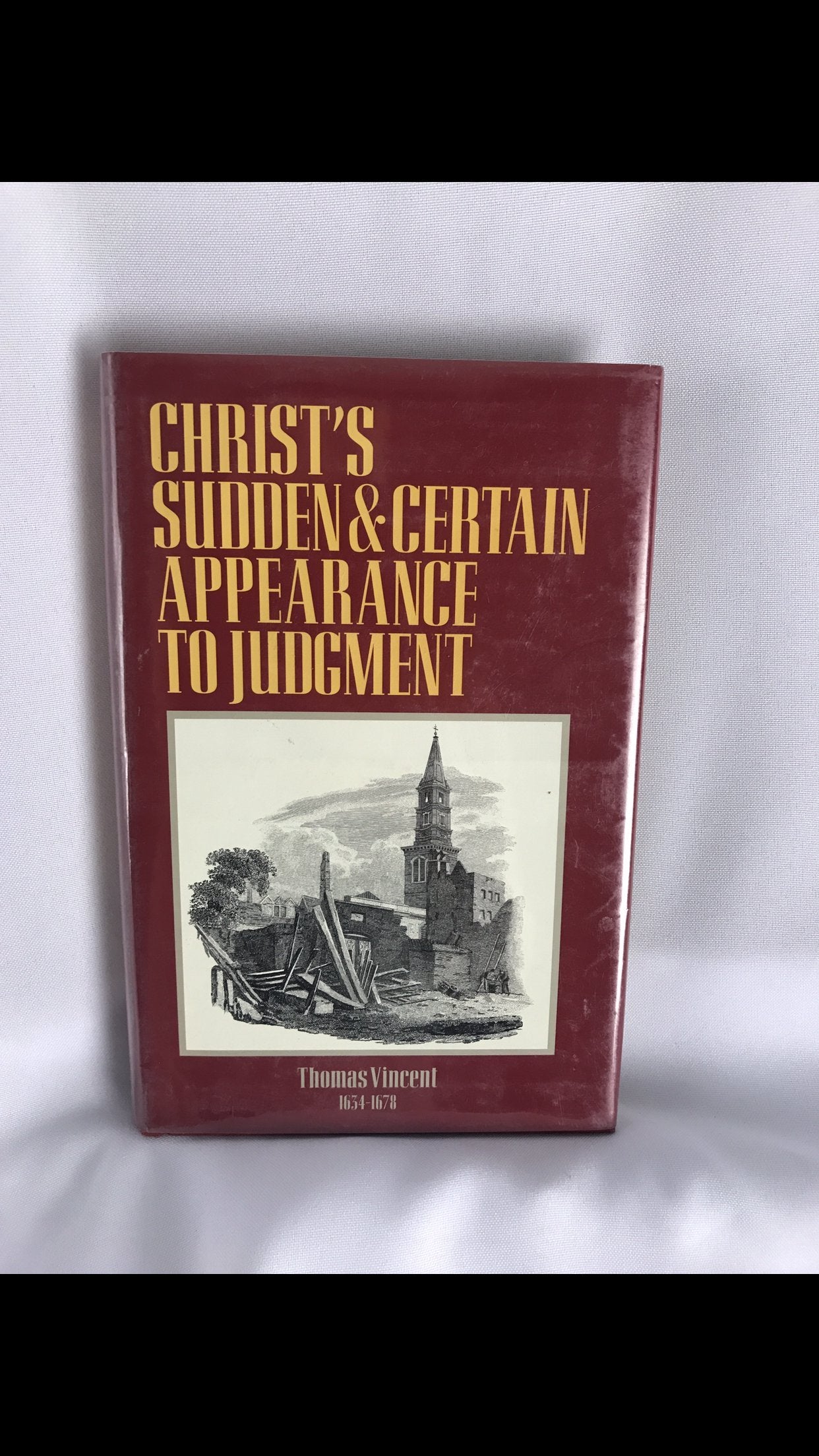 Christ's Sudden & Certain Appearance to Judgement (Puritan Writings),Used