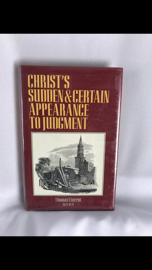 Christ's Sudden & Certain Appearance to Judgement (Puritan Writings),Used
