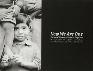 Now We Are One: Faces Of International Adoption,New