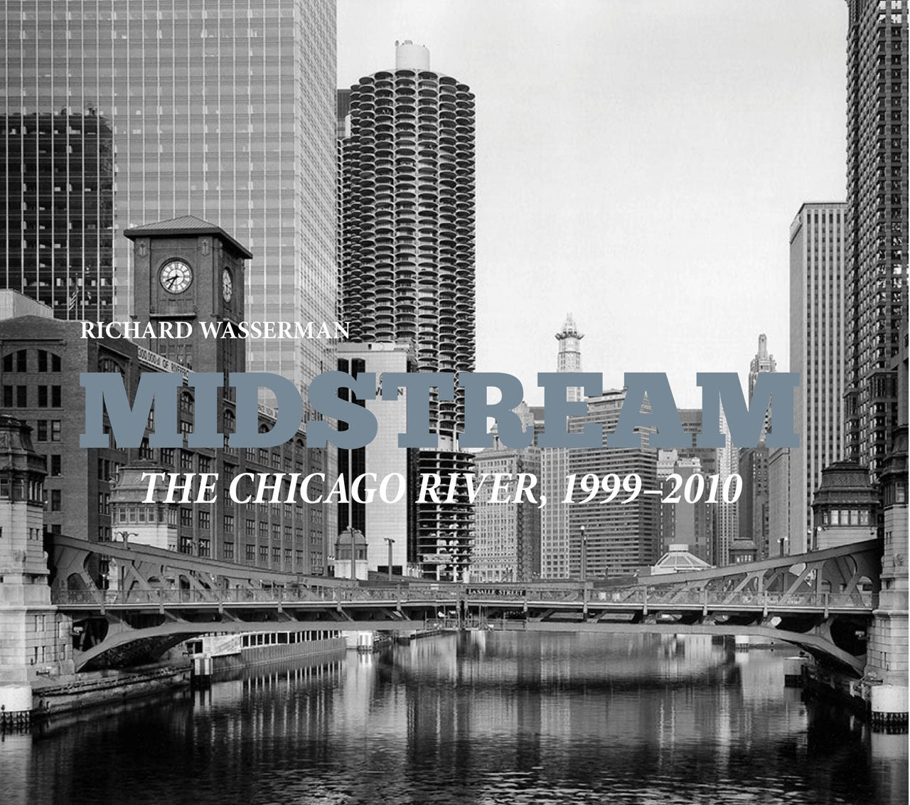 Midstream: The Chicago River 19992010,Used
