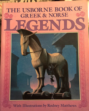 The Usborne Book of Greek and Norse Legends,Used