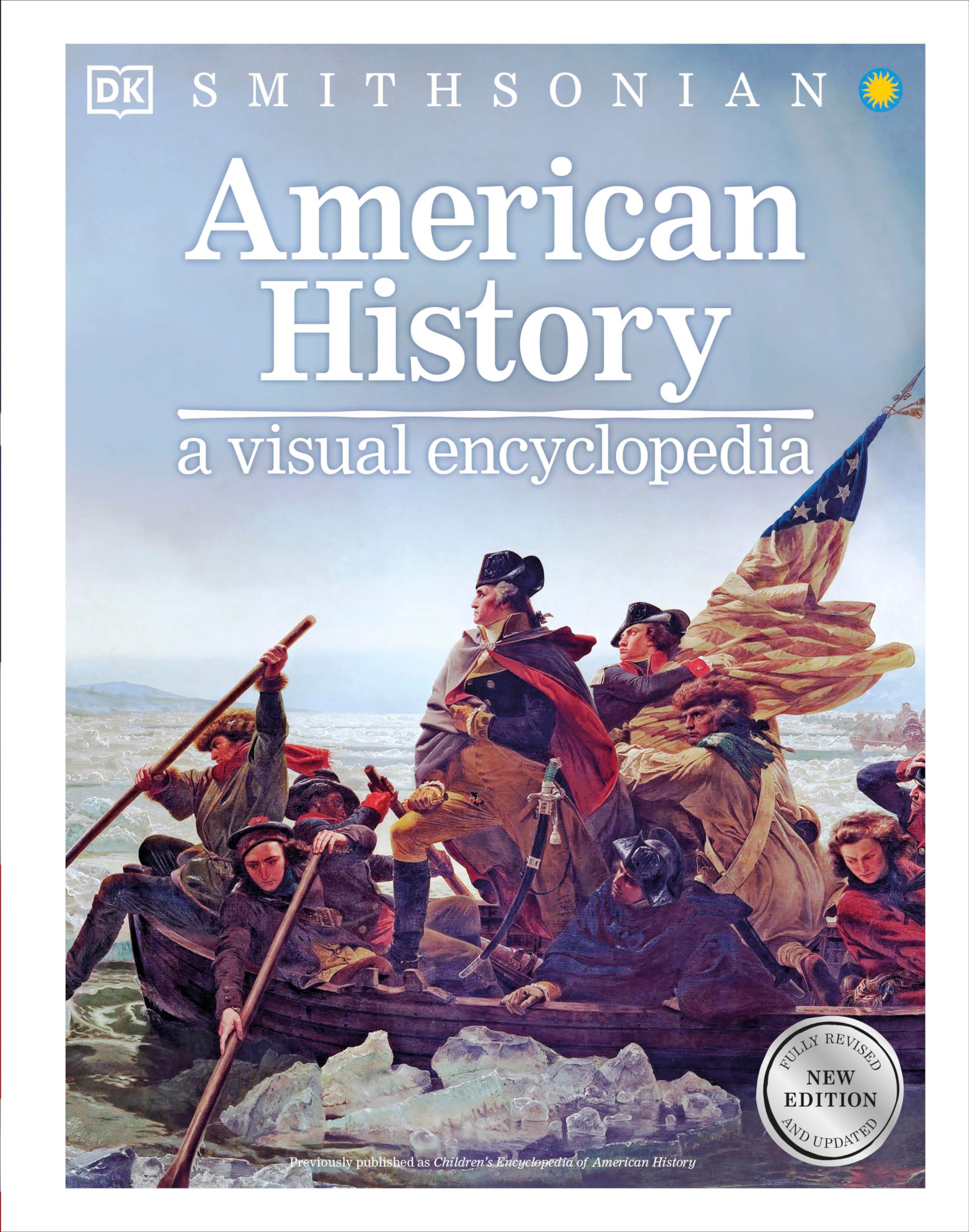 American History: A Visual Encyclopedia (DK Children s Visual Encyclopedias)