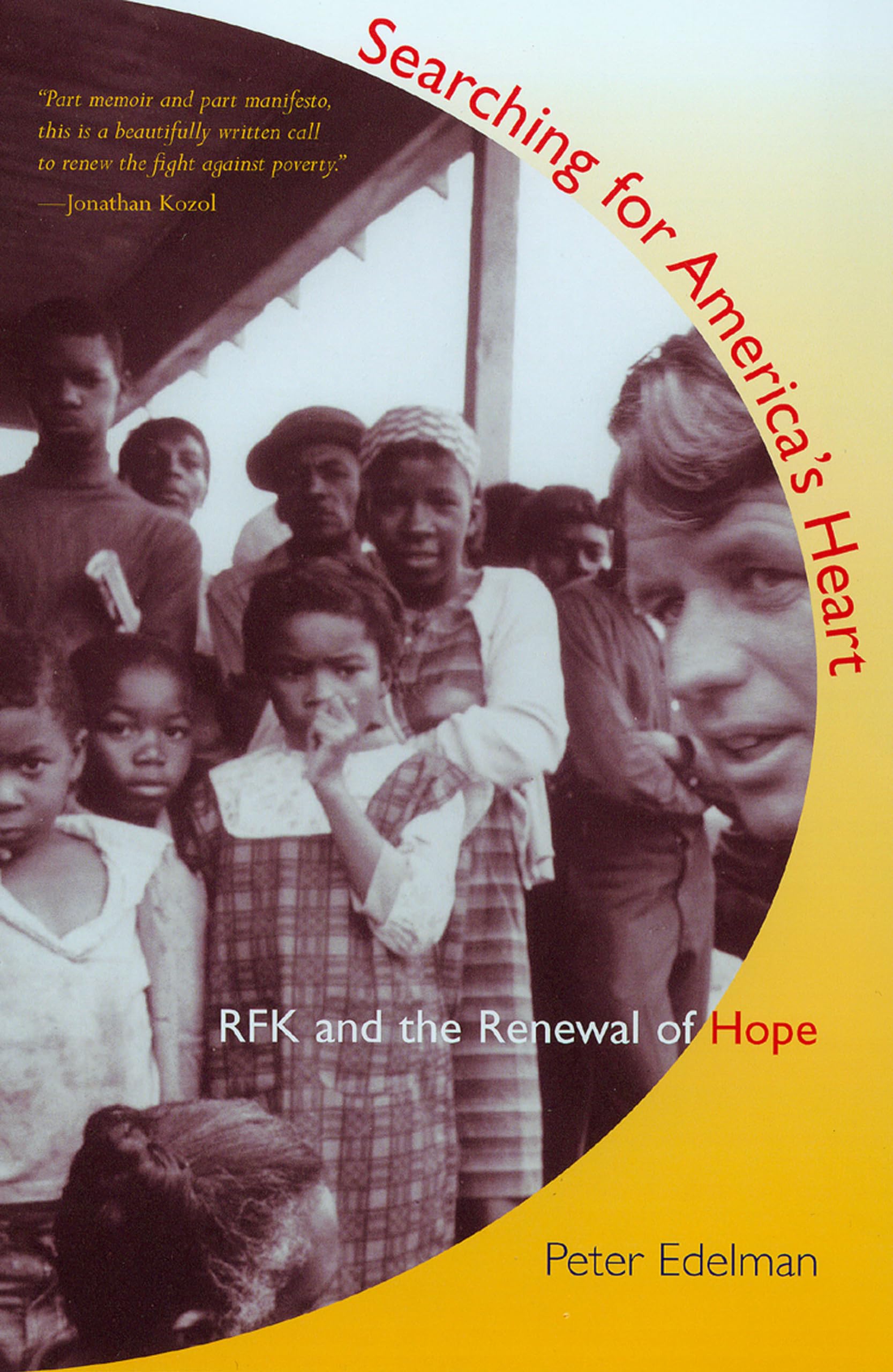 Searching for America's Heart: RFK and the Renewal of Hope,New