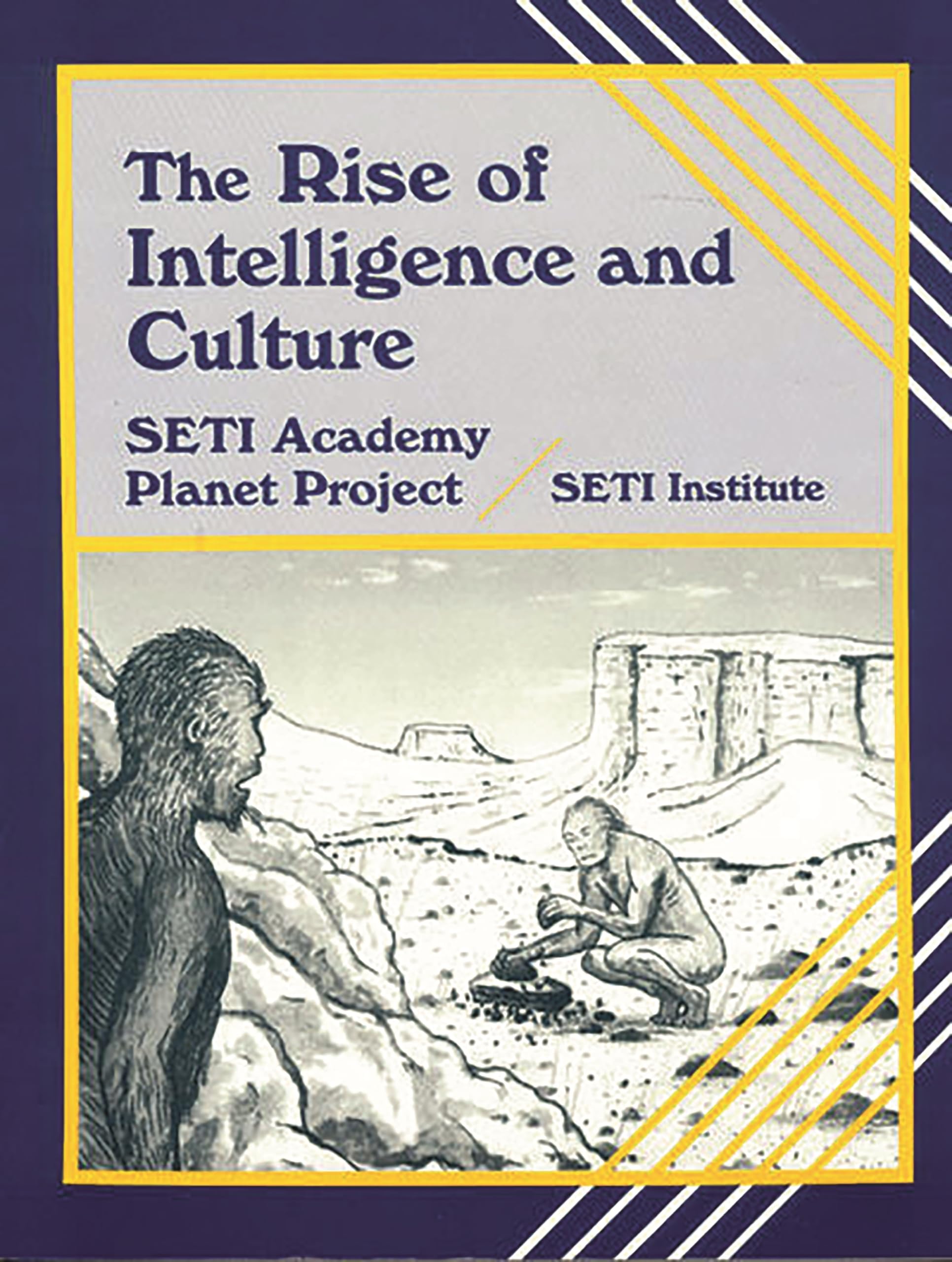 The Rise of Intelligence and Culture (Life in the Universe),Used