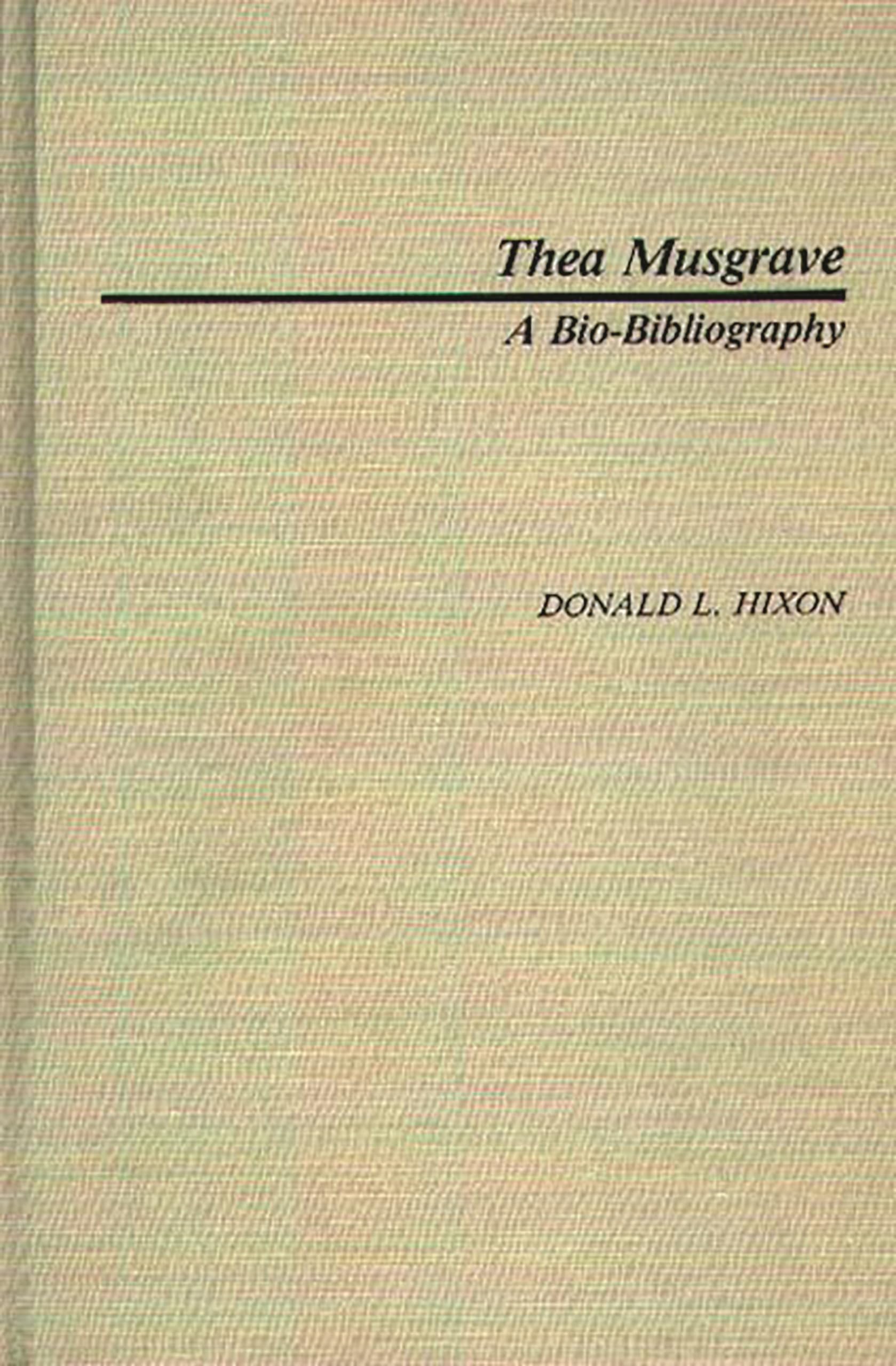Thea Musgrave: A Biobibliography (Biobibliographies In Music),Used