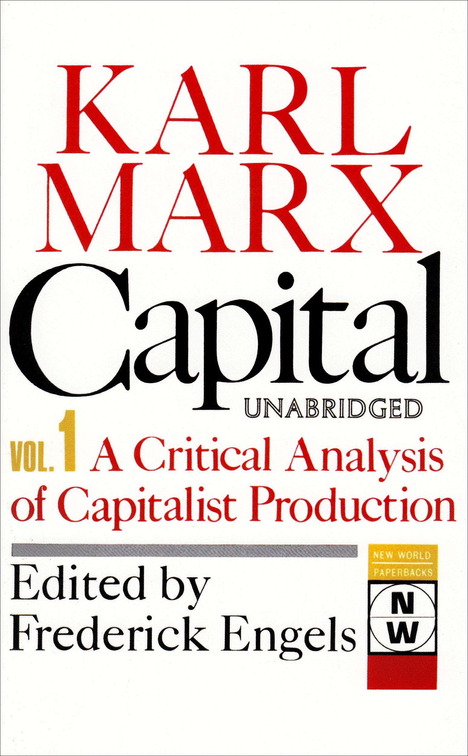 Capital: A Critical Analysis of Capitalist Production: The Process of Capitalist Production (New World Paperbacks),New