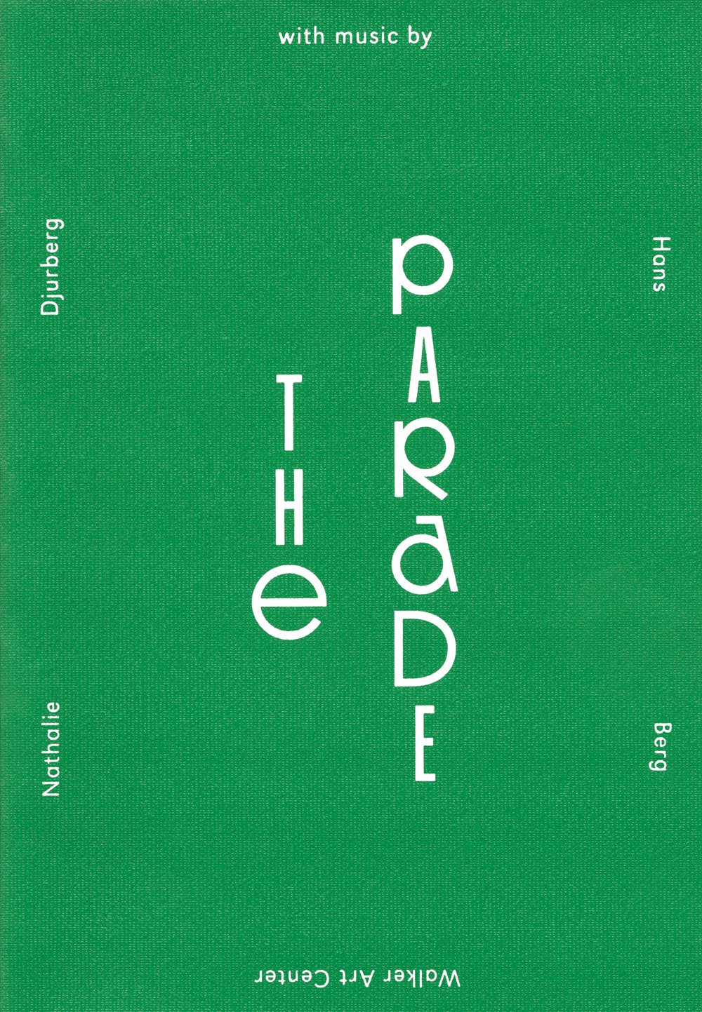 The Parade: Nathalie Djurberg with Music by Hans Berg,Used