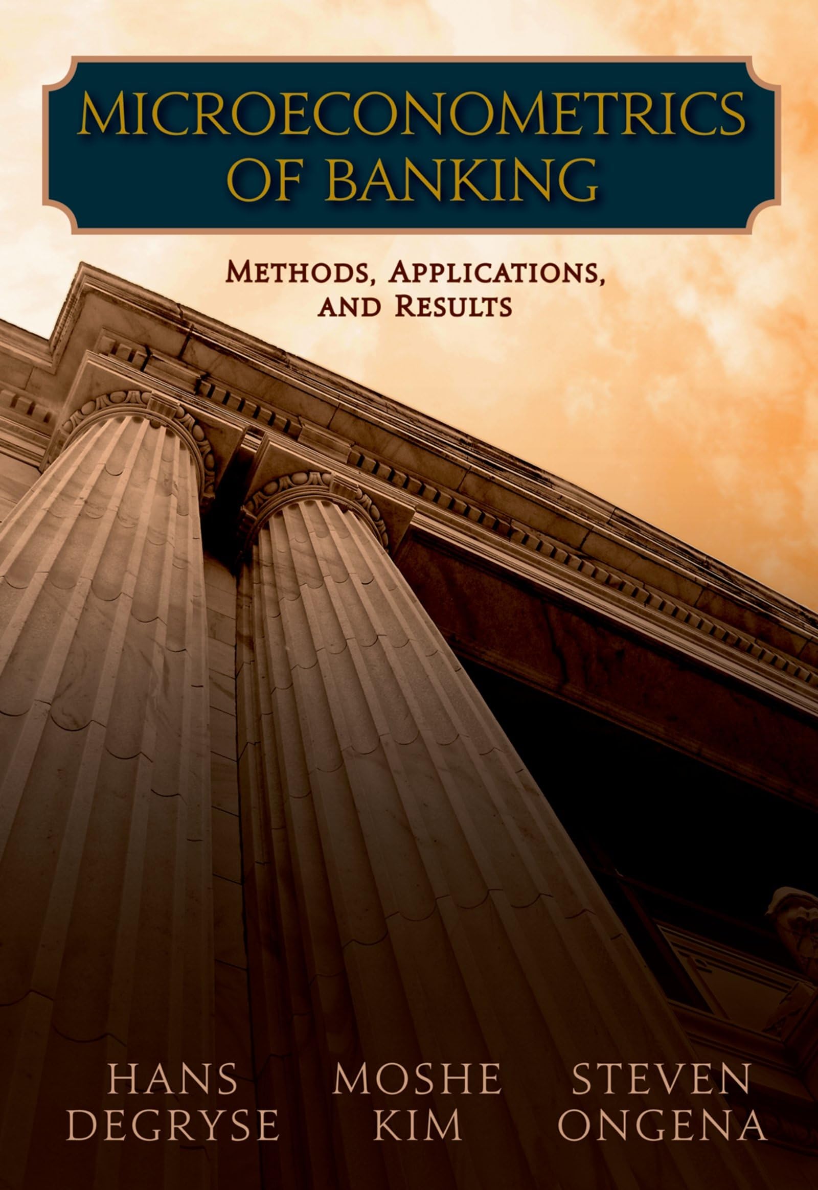 Microeconometrics of Banking: Methods, Applications, and Results,Used