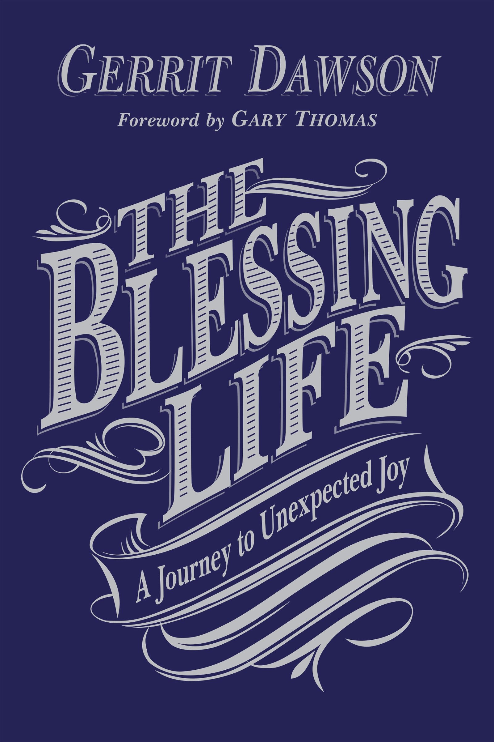 The Blessing Life: A Journey to Unexpected Joy,Used