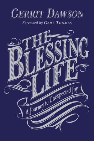 The Blessing Life: A Journey to Unexpected Joy,Used