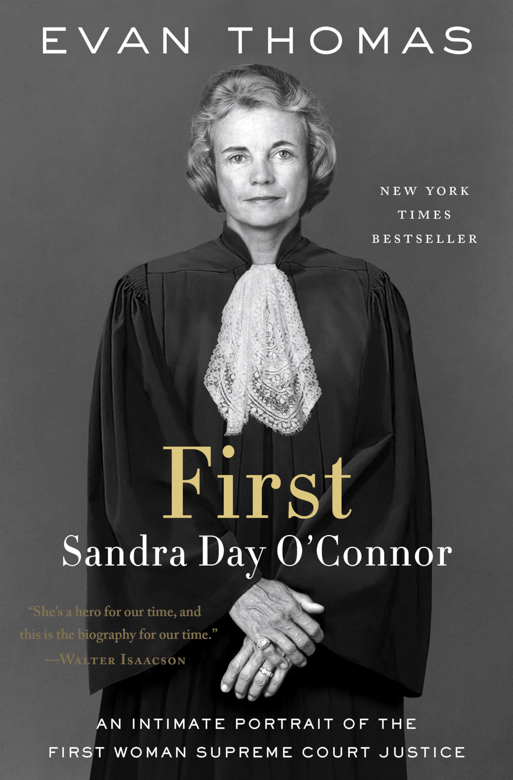 First: Sandra Day O'Connor-used
