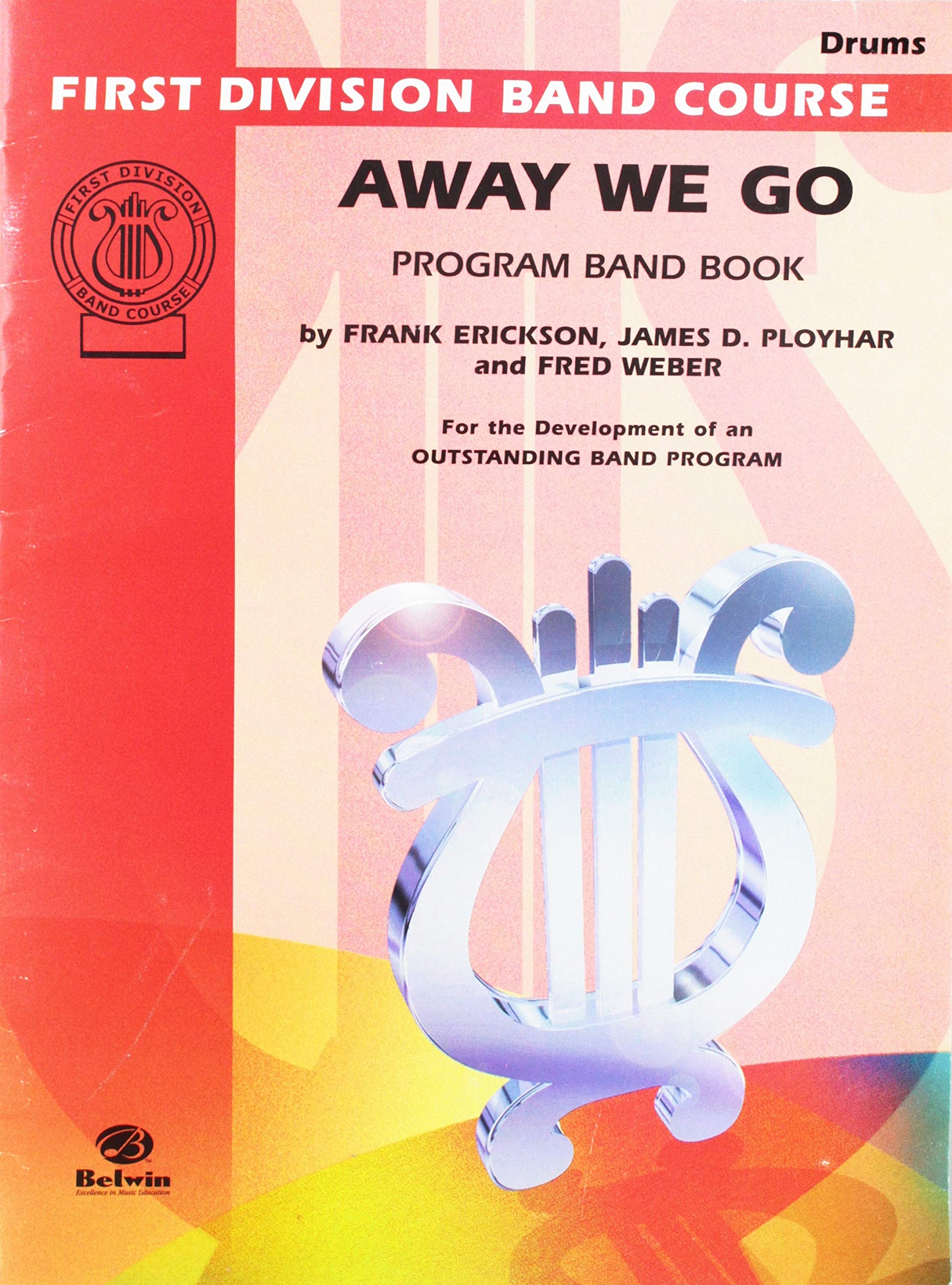 Away We Go: Drums (First Division Band Course),Used