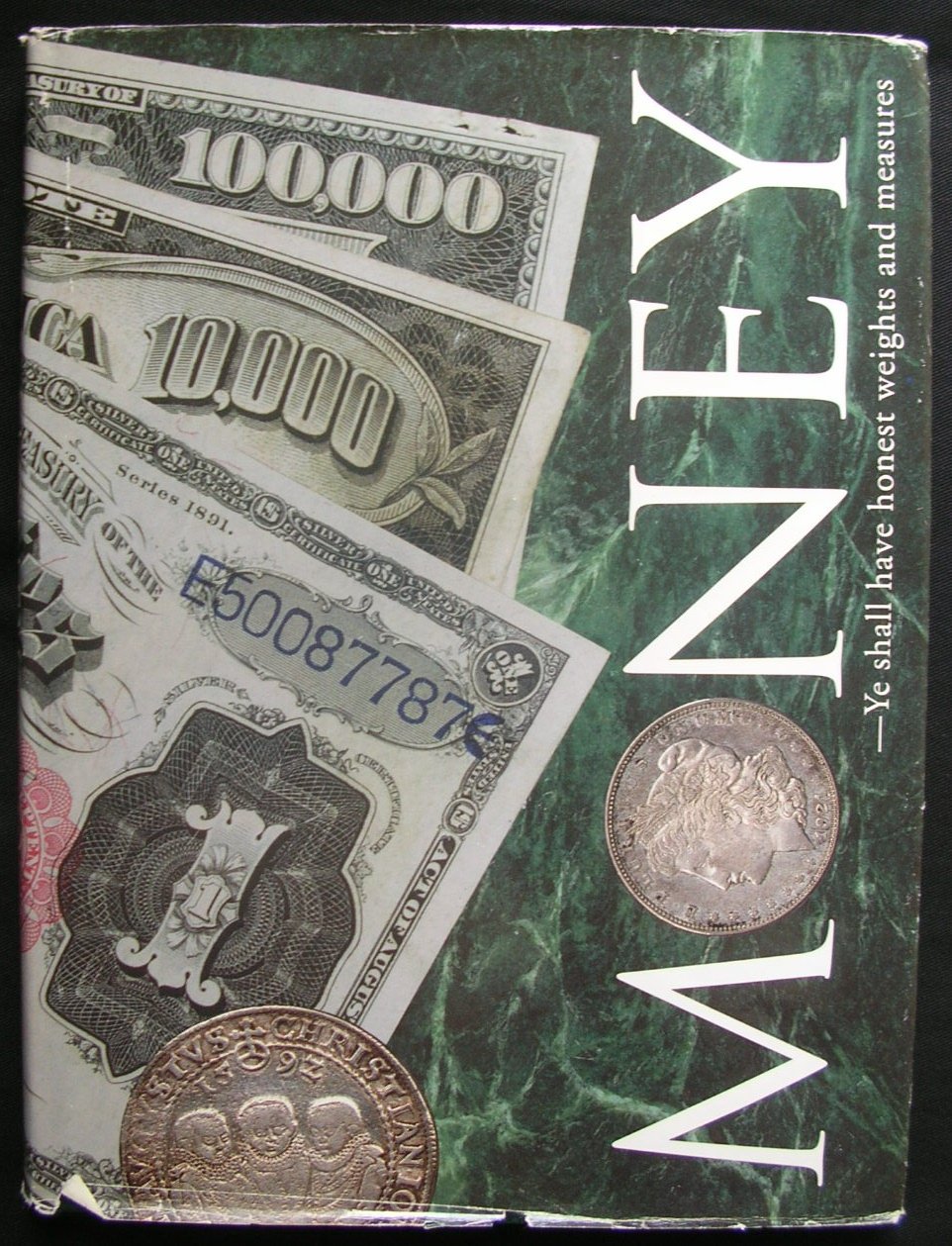 Money: Ye shall have honest weights and measures,New