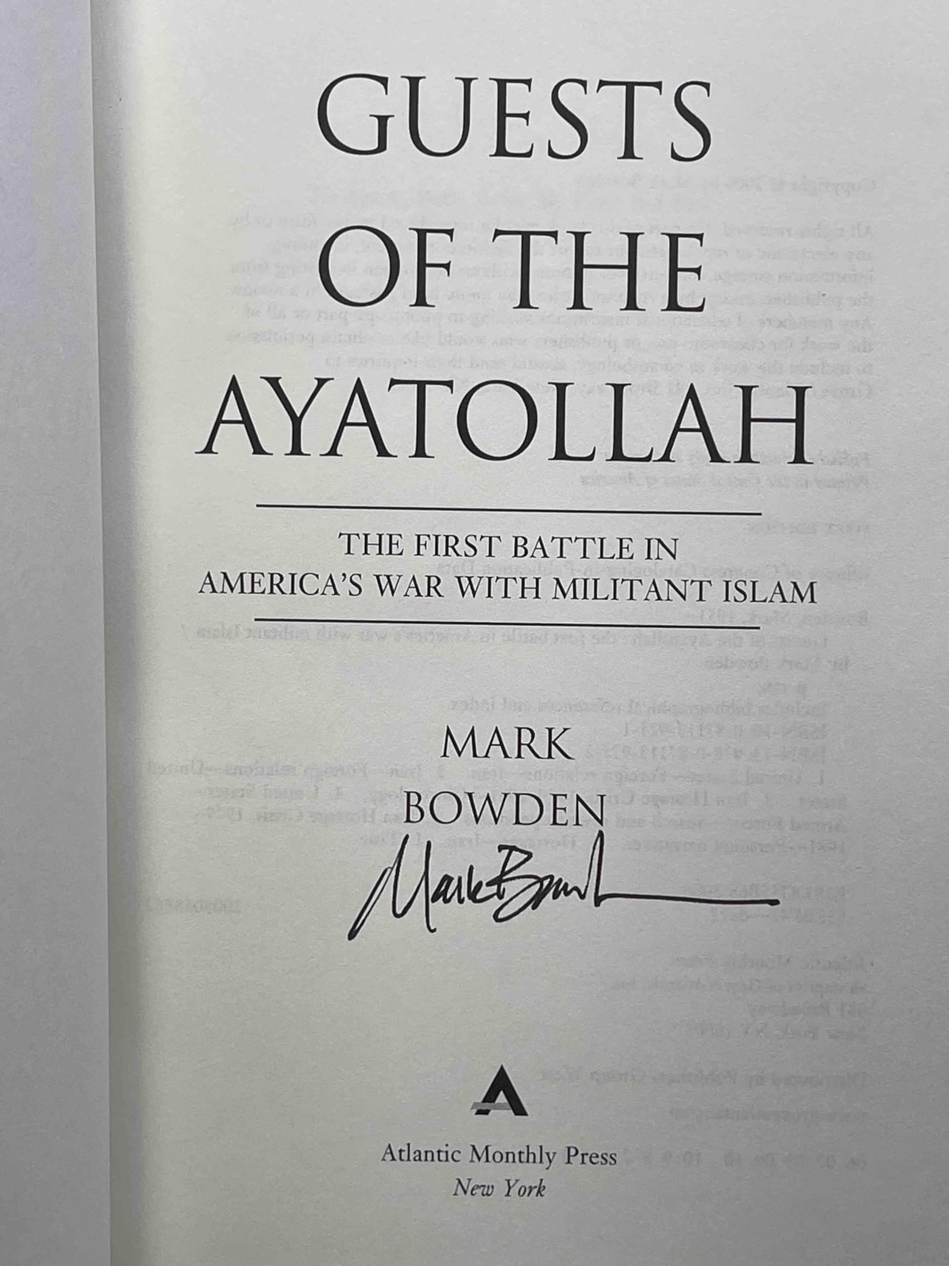 Guests Of The Ayatollah: The First Battle In America'S War With Militant Islam