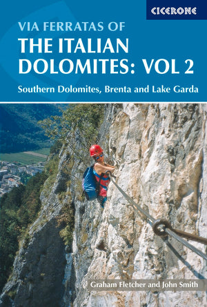 Via Ferratas of the Italian Dolomites, Vol 2: Southern Dolomites, Brenta and Lake Garda,Used