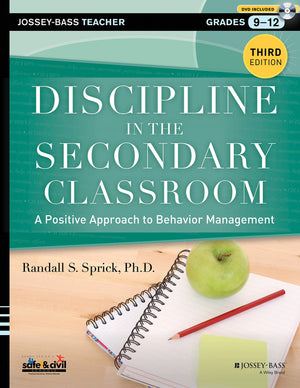 Discipline in the Secondary Classroom: A Positive Approach to Behavior Management,Used