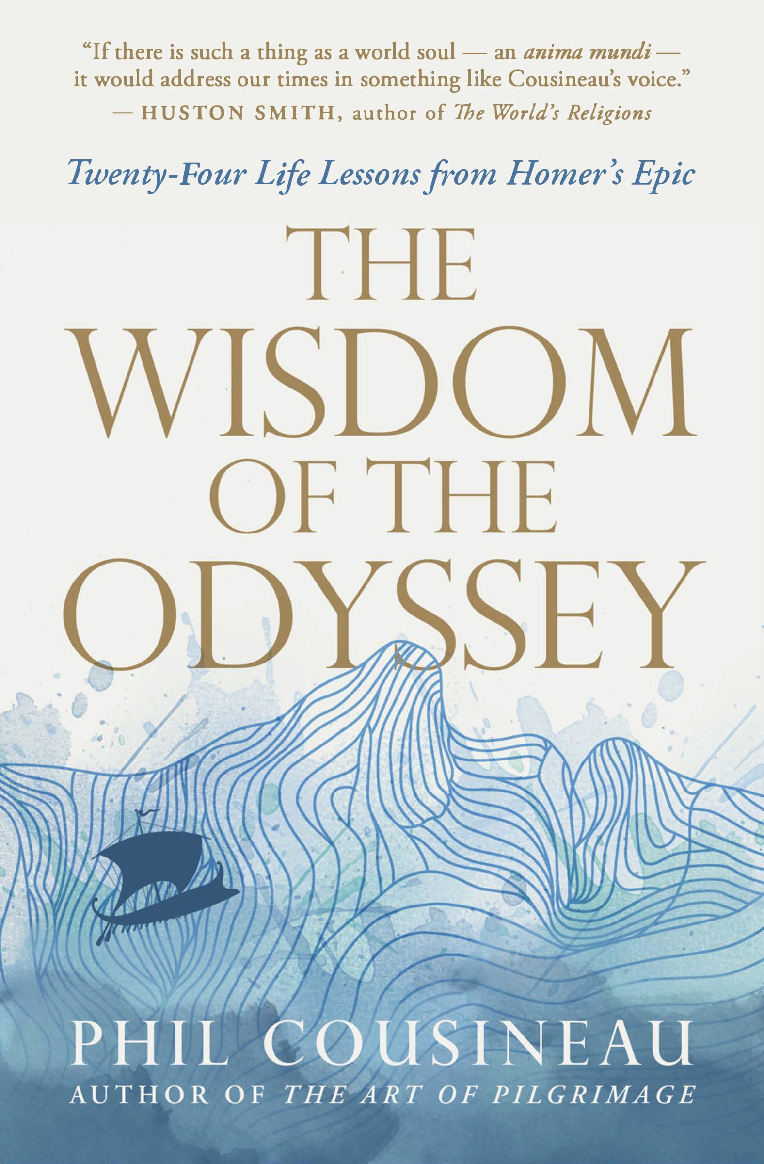 The Wisdom Of The Odyssey: TwentyFour Life Lessons From HomerS Epic