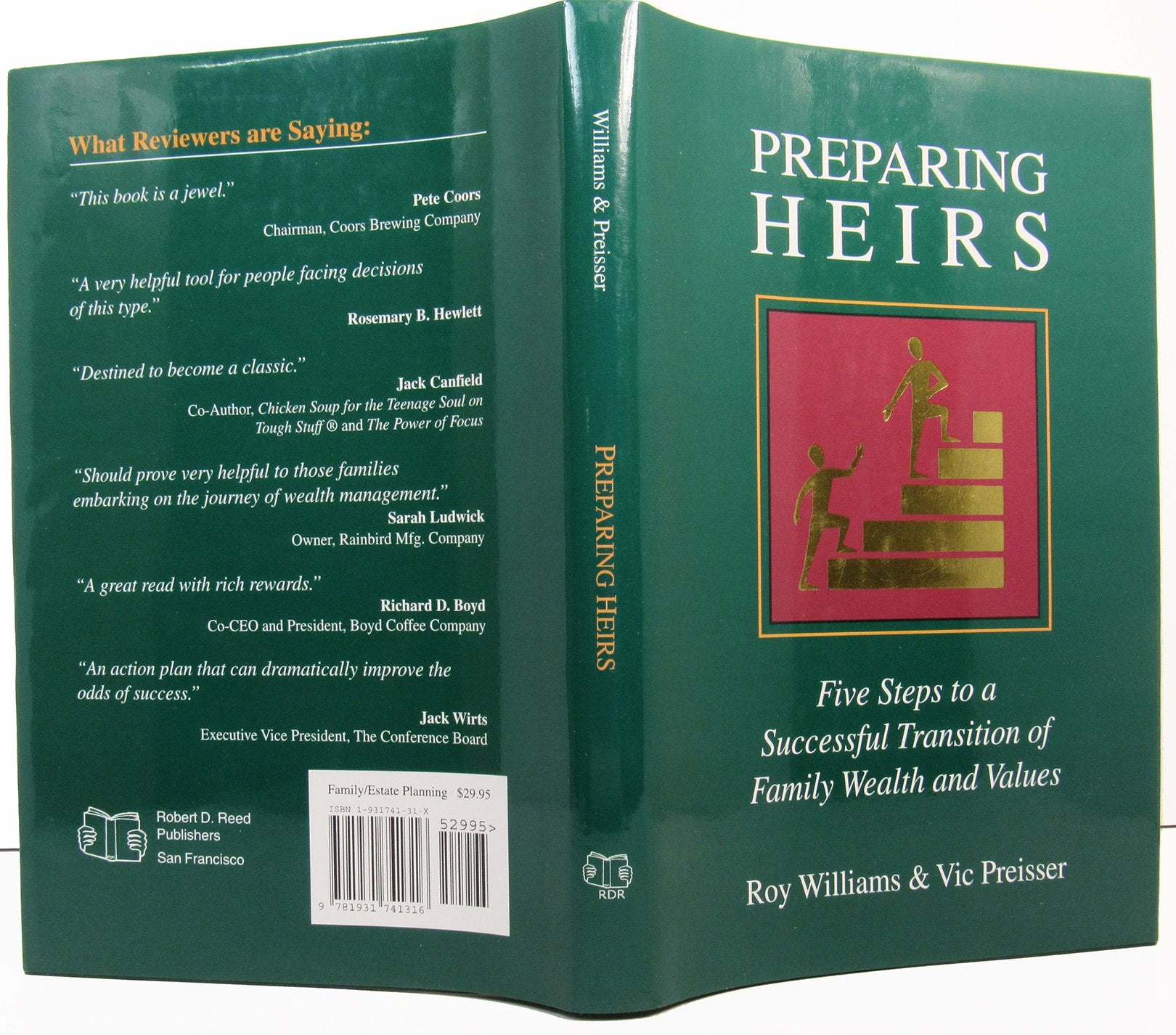 Preparing Heirs: Five Steps to a Successful Transition of Family Wealth and Values,New
