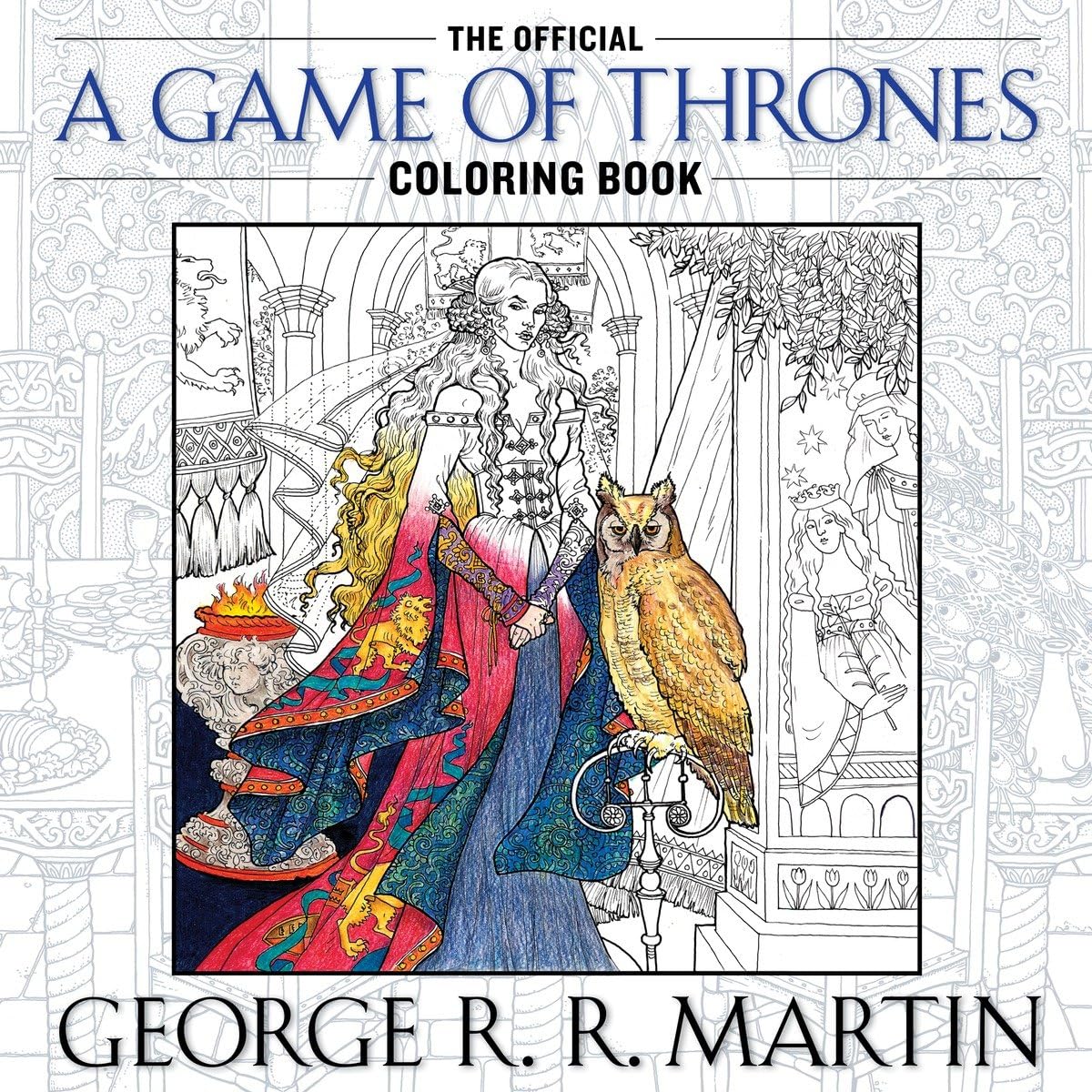 The Official A Game of Thrones Coloring Book (A Song of Ice and Fire),New