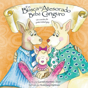 En Busca del Atesorado Bebe Canguro, un cuento de paternidad gay (Spanish Edition),New