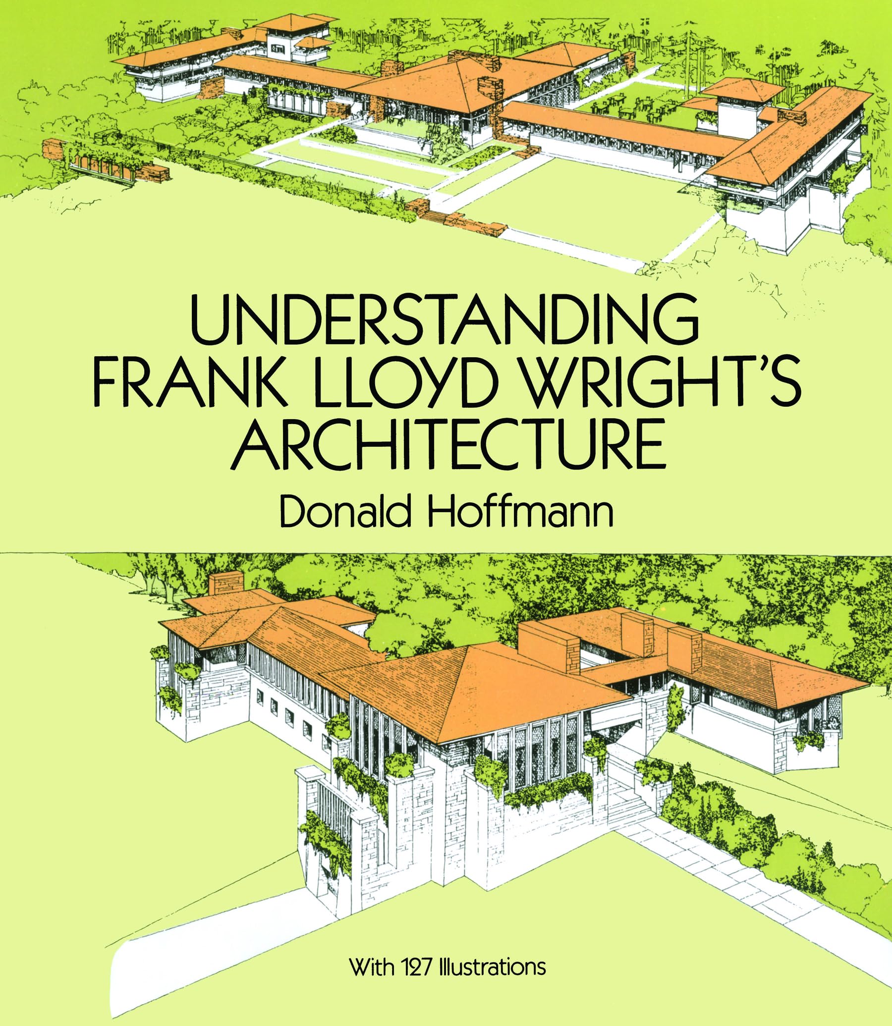 Understanding Frank Lloyd Wright's Architecture (Dover Architecture),Used