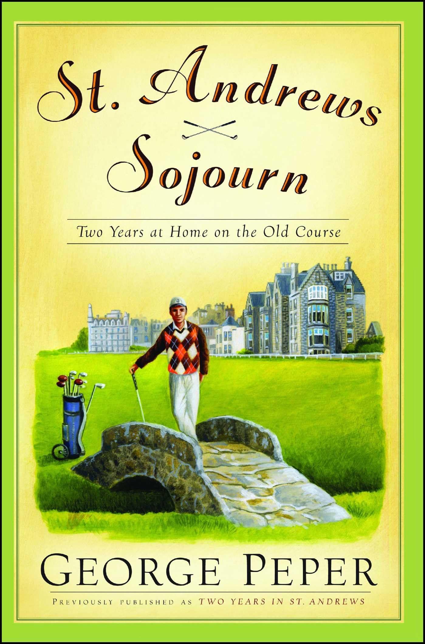 St. Andrews Sojourn: St. Andrews Sojourn,Used