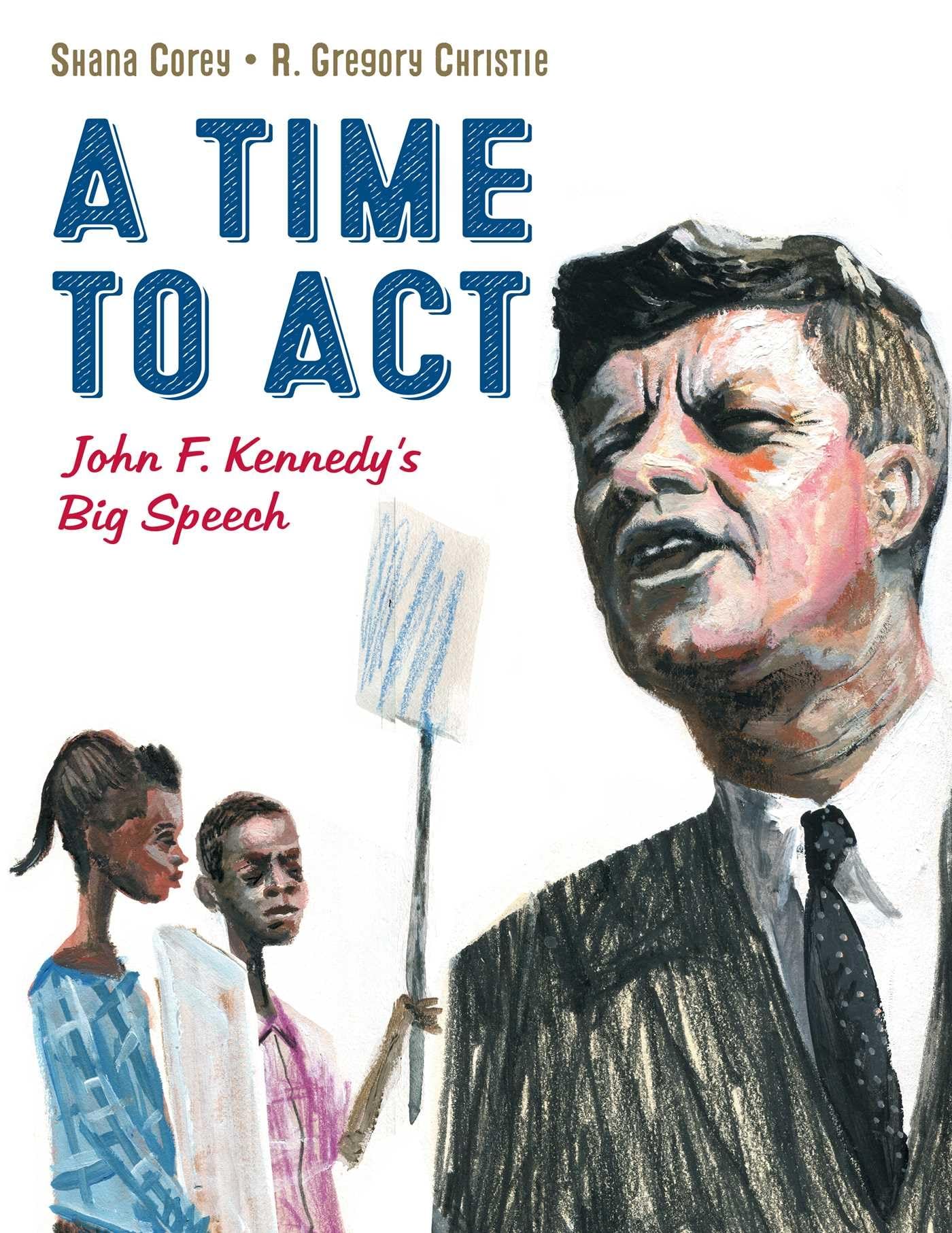 A Time To Act: John F. Kennedy'S Big Speech (1),New