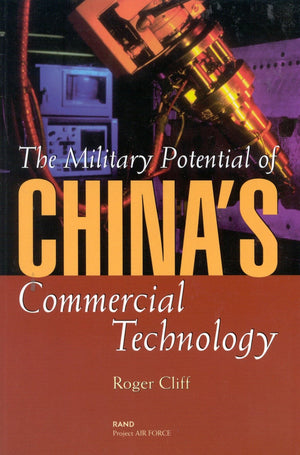 The Military Potential Of China'S Commercial Technology,New