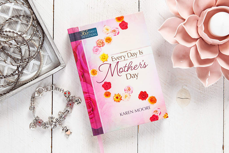 Every Day is Mother's Day: One Year Devotional,Used