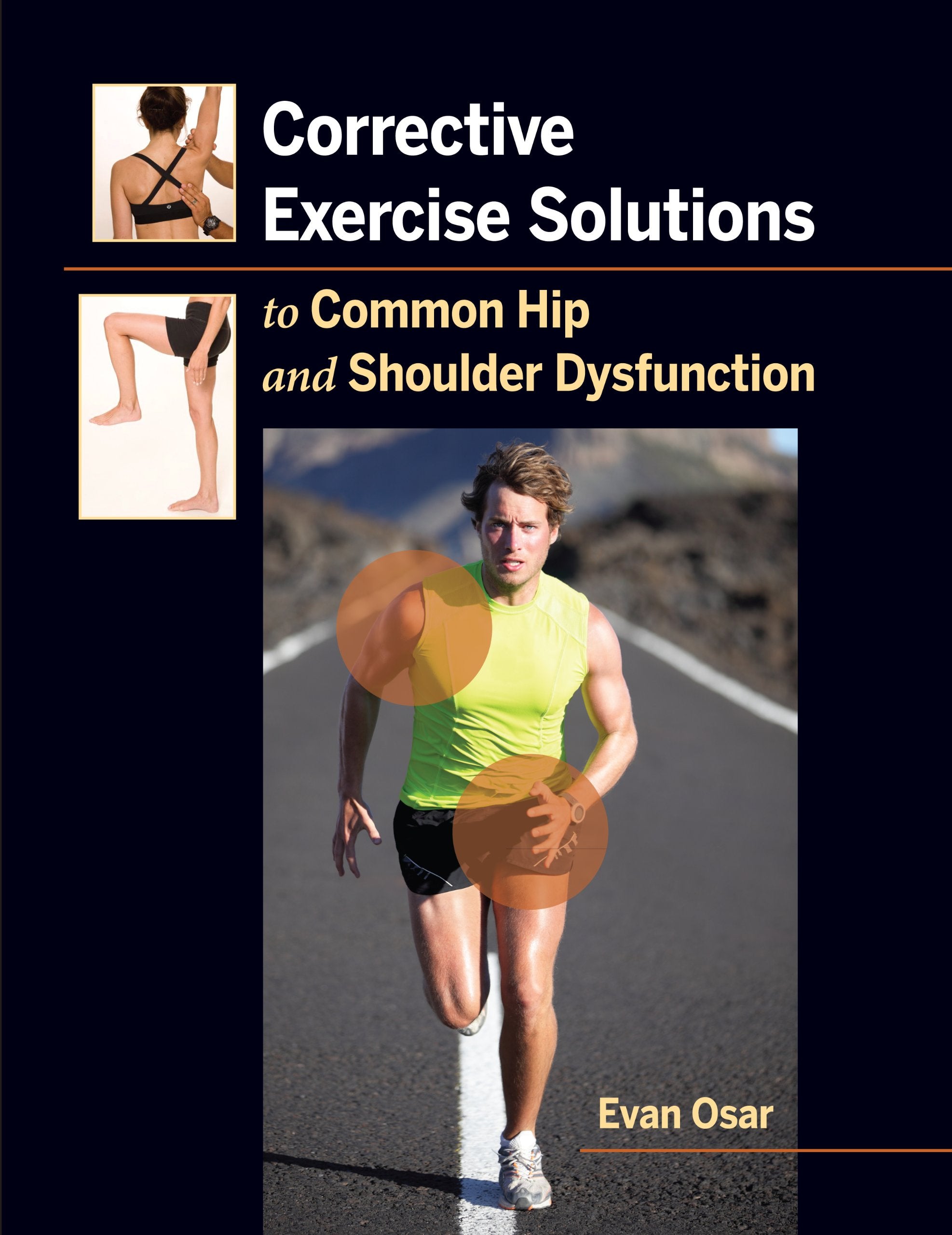 Corrective Exercise Solutions to Common Hip and Shoulder Dysfunction,Used