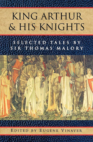 King Arthur and His Knights: Selected Tales,Used