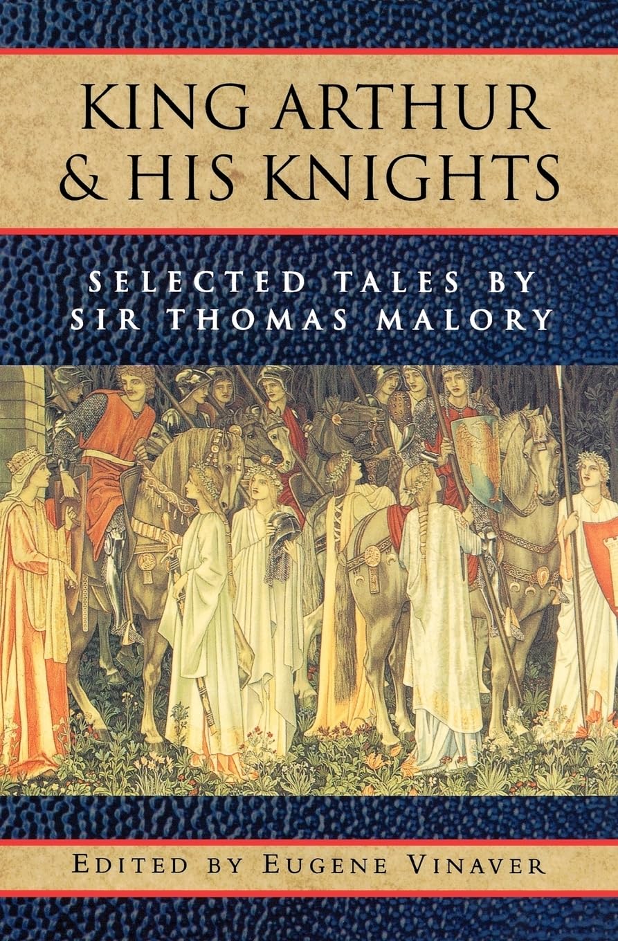 King Arthur and His Knights: Selected Tales,Used