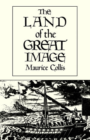 The Land Of The Great Image: Historical Narrative,New