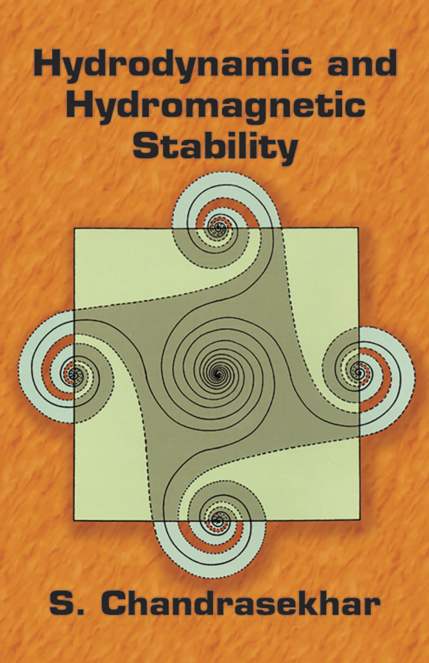 Hydrodynamic and Hydromagnetic Stability (International Series of Monographs on Physics),New