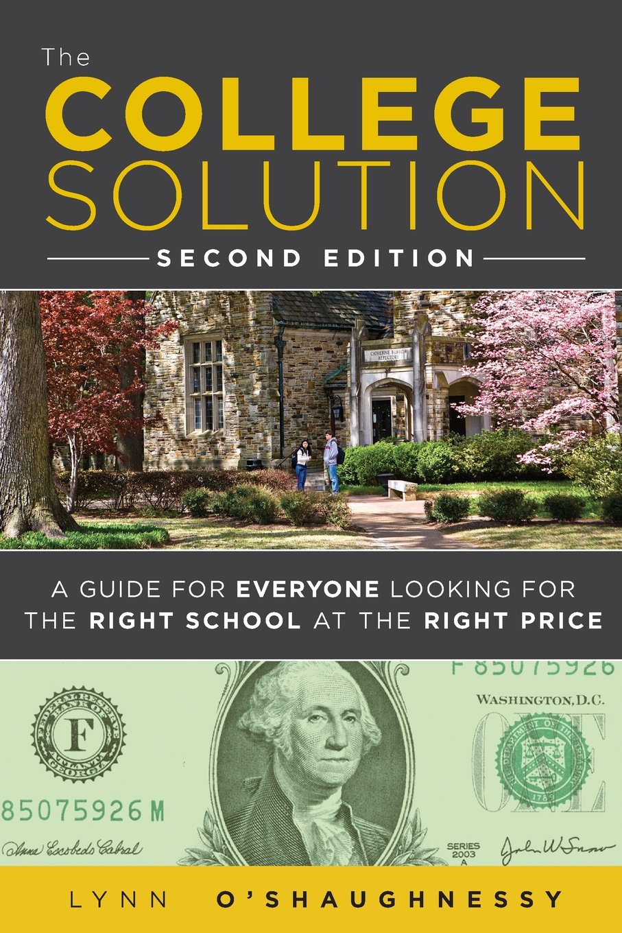 College Solution, The: A Guide for Everyone Looking for the Right School at the Right Price,Used