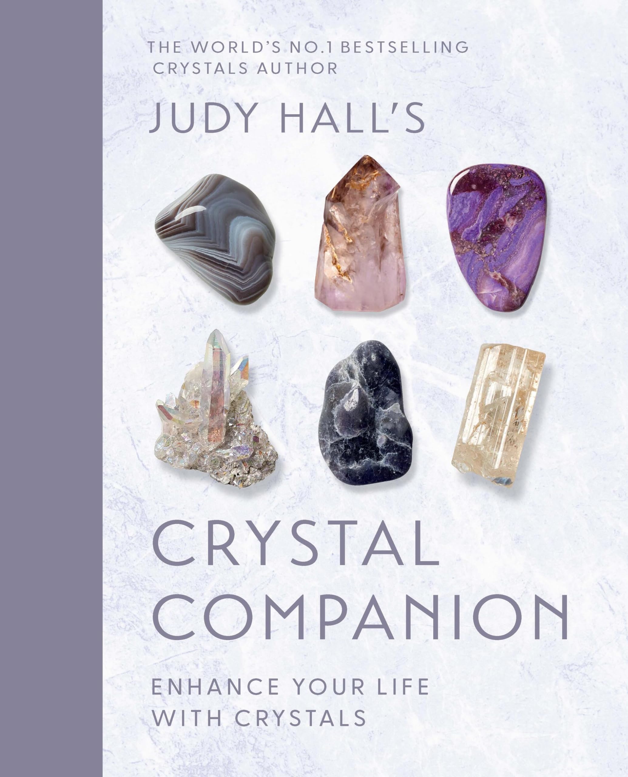 Judy Hall's Crystal Companion: Enhance your life with crystals,New