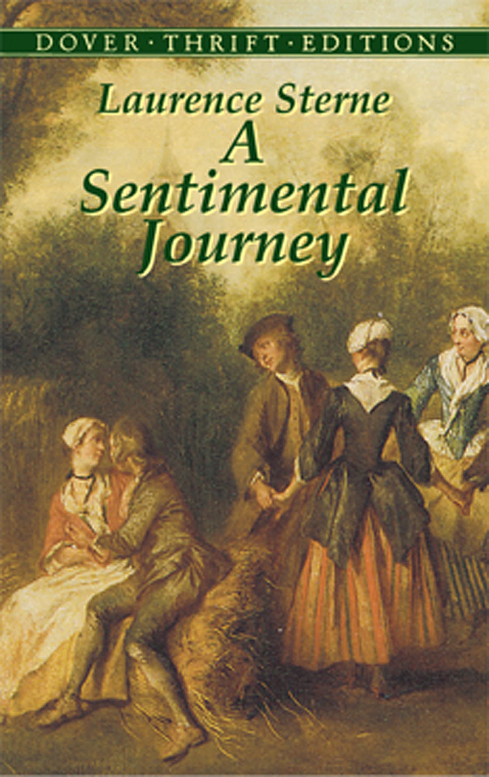 A Sentimental Journey: Through France And Italy By Mr. Yorick (Dover Thrift Editions)