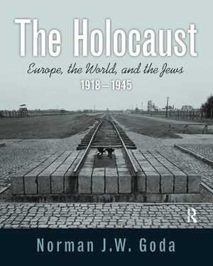 The Holocaust: Europe, the World, and the Jews, 1918  1945,Used