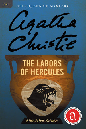 The Labors of Hercules: A Hercule Poirot Mystery: The Official Authorized Edition (Hercule Poirot Mysteries, 25),Used