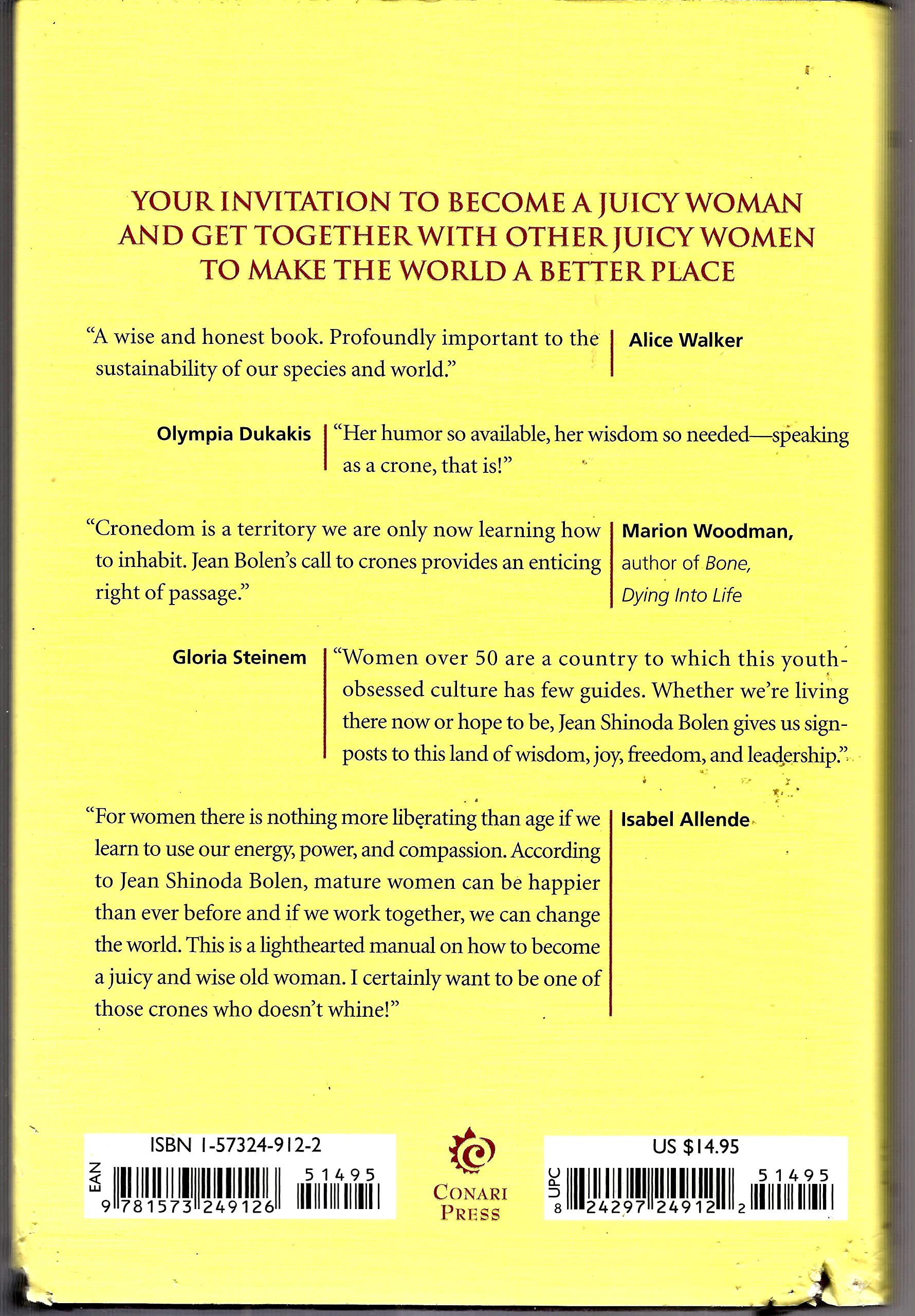 Crones Don'T Whine: Concentrated Wisdom For Juicy Women (Devine Feminine And Goddesses In Older Women),Used