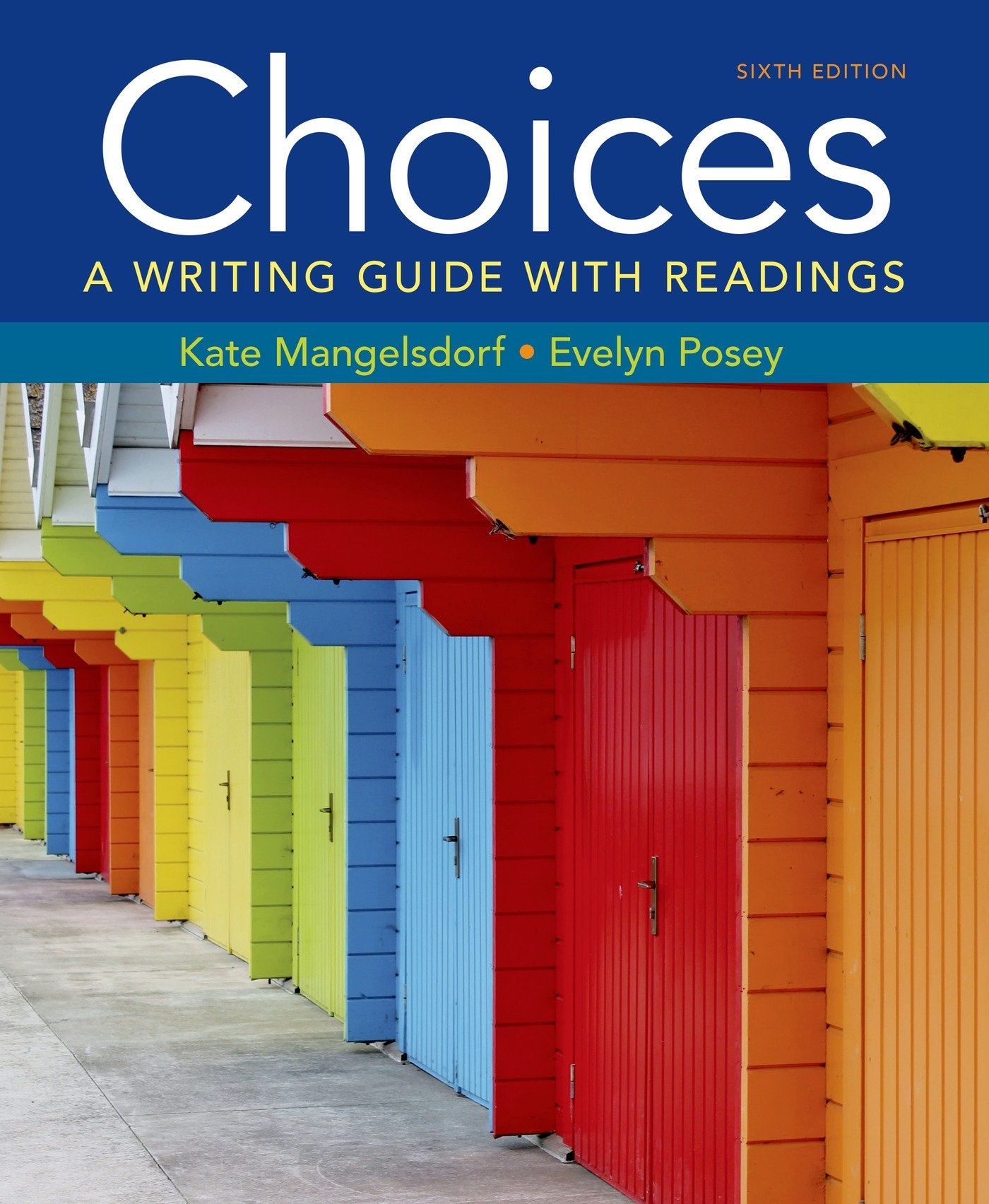 Choices: A Writing Guide With Readings,Used