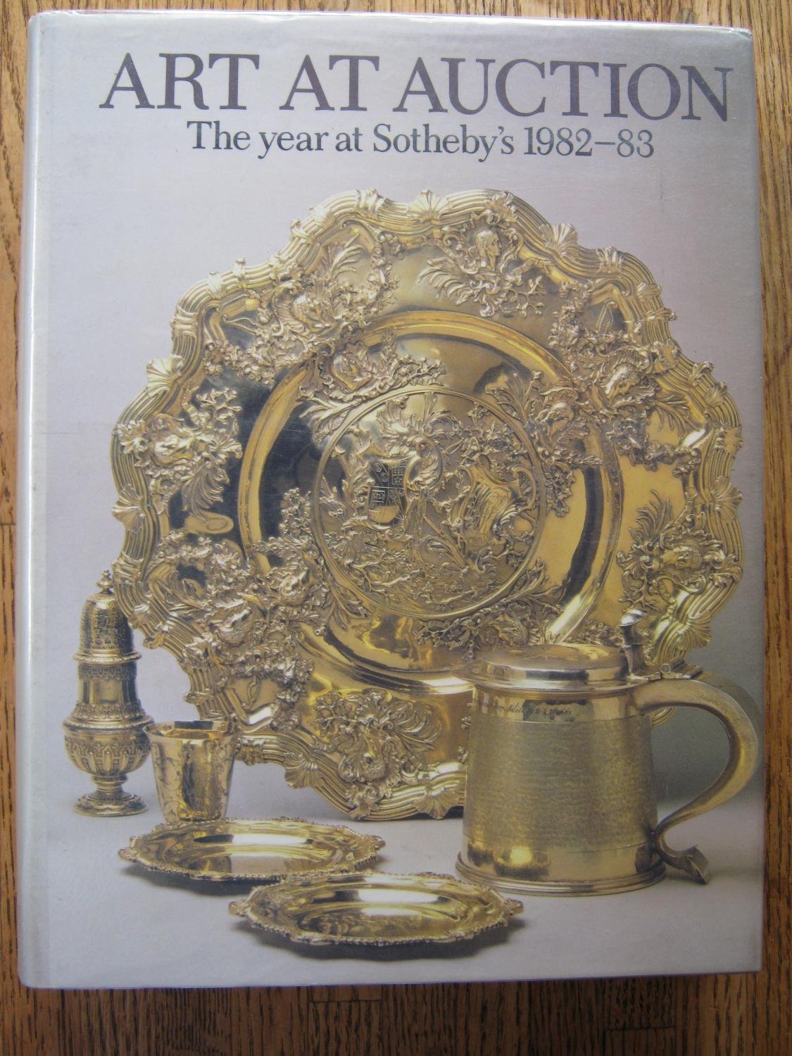 Art At Auction: The Year At Sotheby'S 198283 : Two Hundred And Fortyninth Season (Sotheby'S Art At Auction)