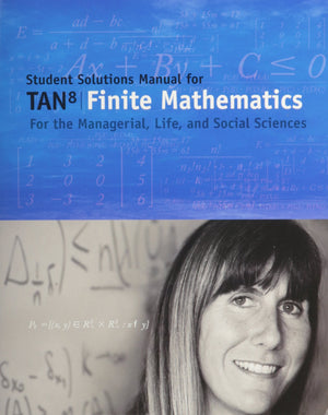 Student Solutions Manual for Tans Finite Mathematics for the Managerial, Life, and Social Sciences, 8th,Used