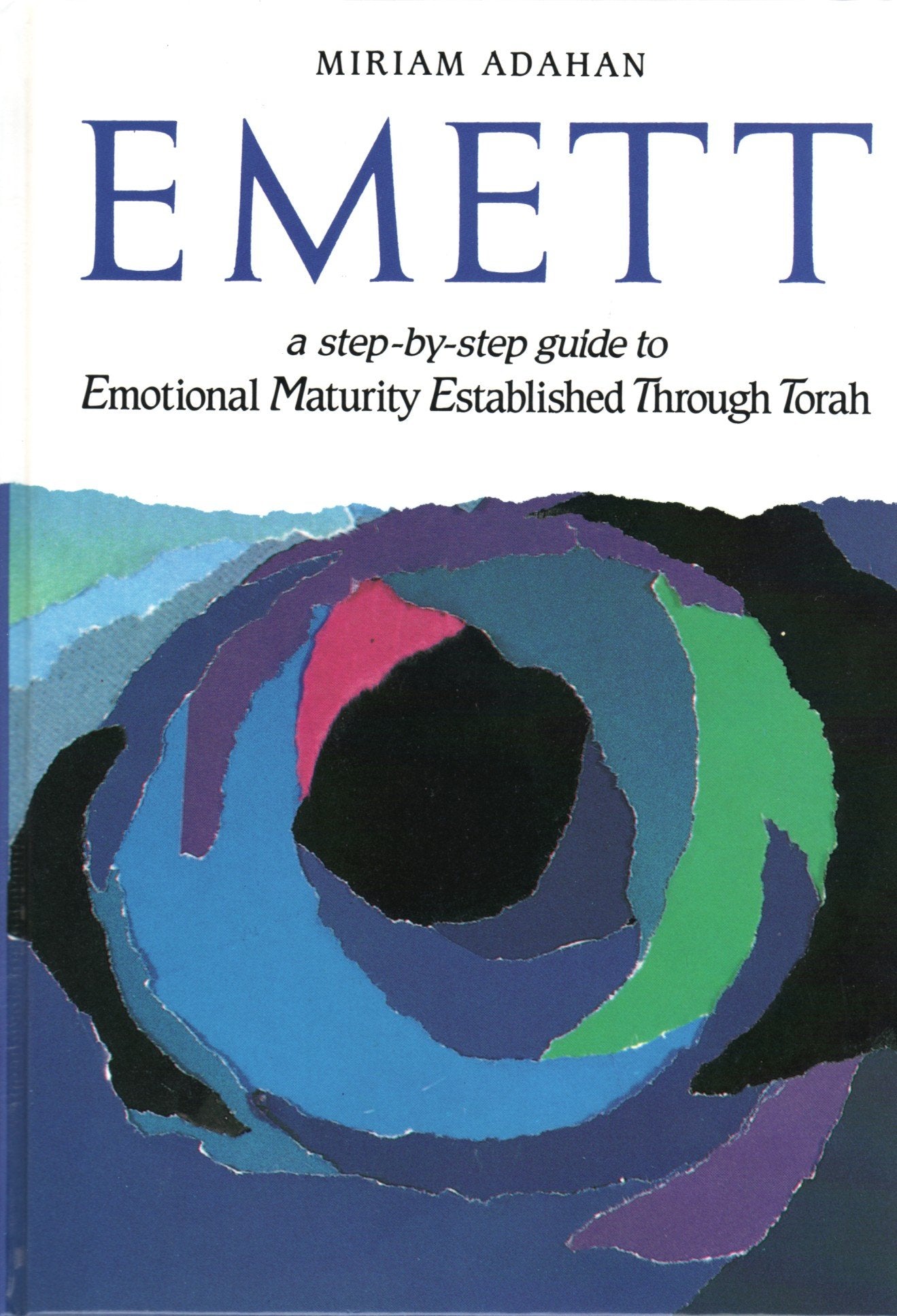 EMETT: A Step by Step Guide to Emotional Maturity Established Through Torah,Used