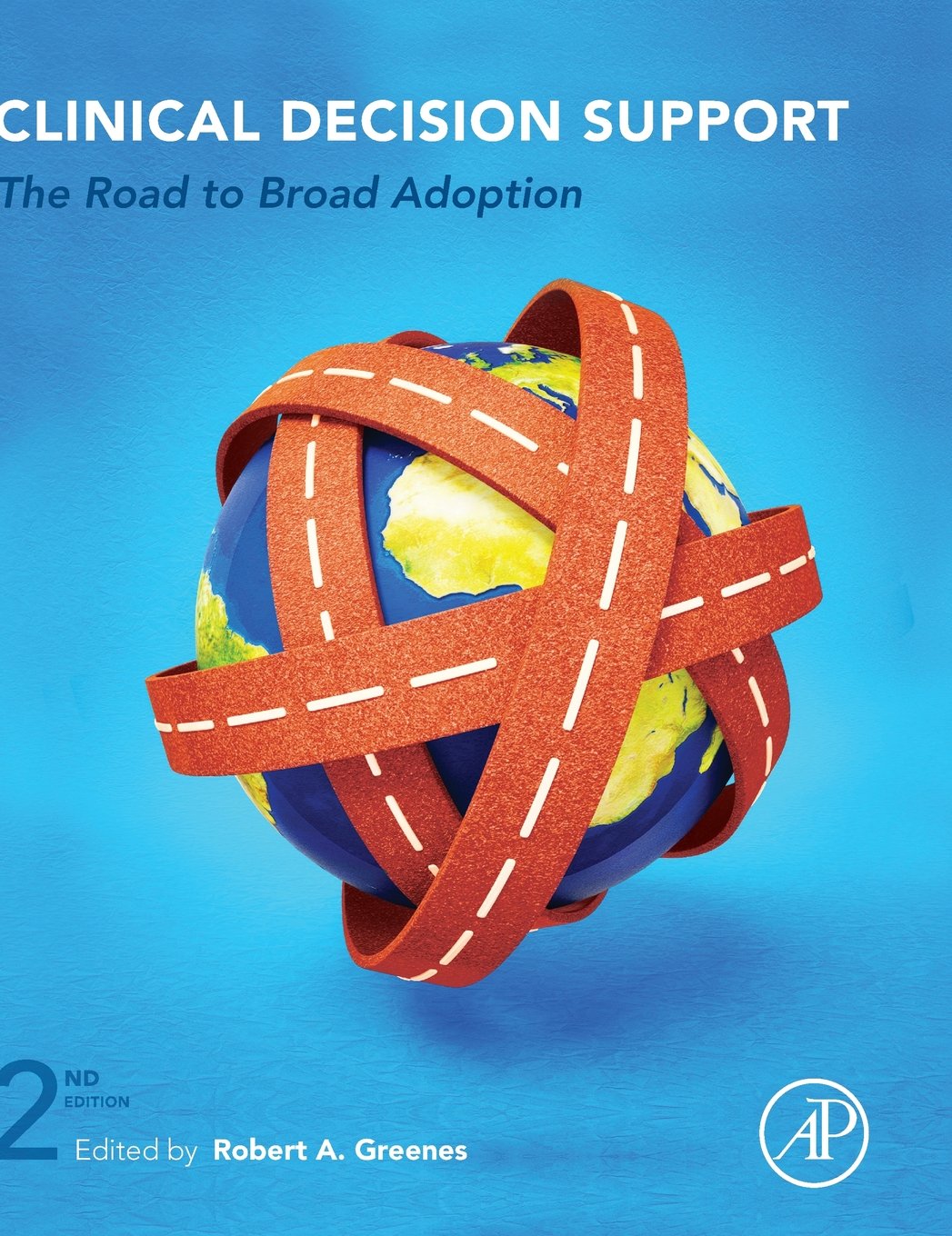 Clinical Decision Support: The Road to Broad Adoption,Used