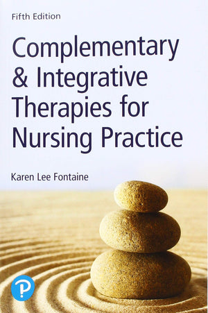 Complementary & Integrative Therapies for Nursing Practice,New